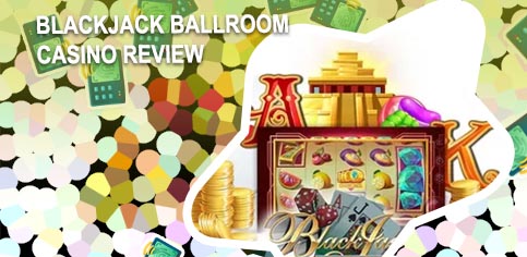 Blackjack ballroom online casino