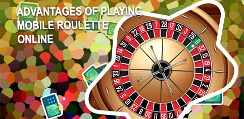 Mobile roulette games