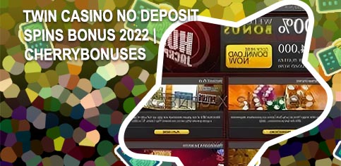 Twin casino no deposit bonus